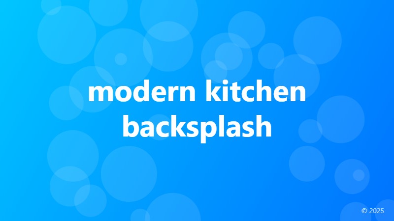 modern kitchen backsplash