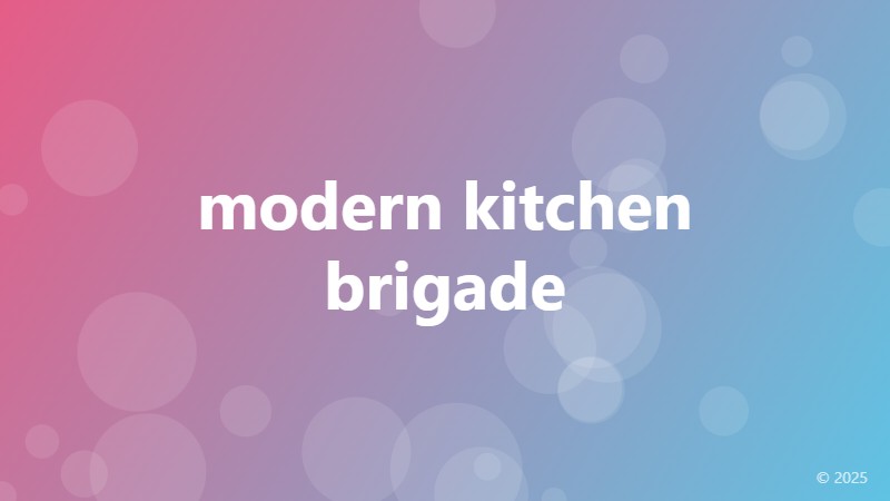 modern kitchen brigade