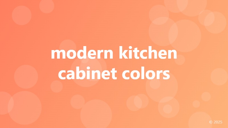 modern kitchen cabinet colors
