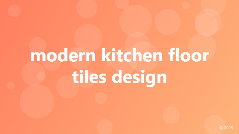 modern kitchen floor tiles design