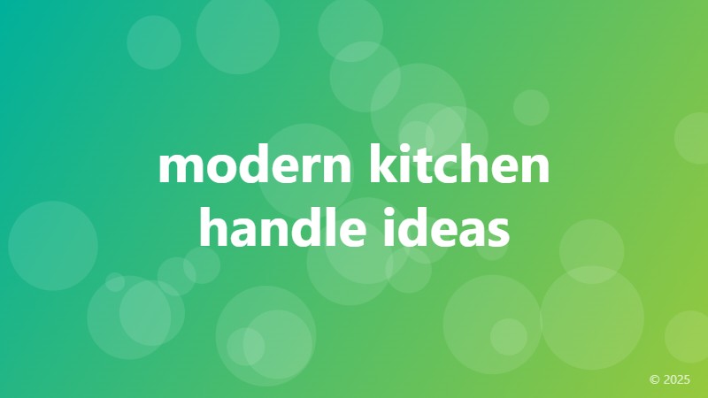 modern kitchen handle ideas