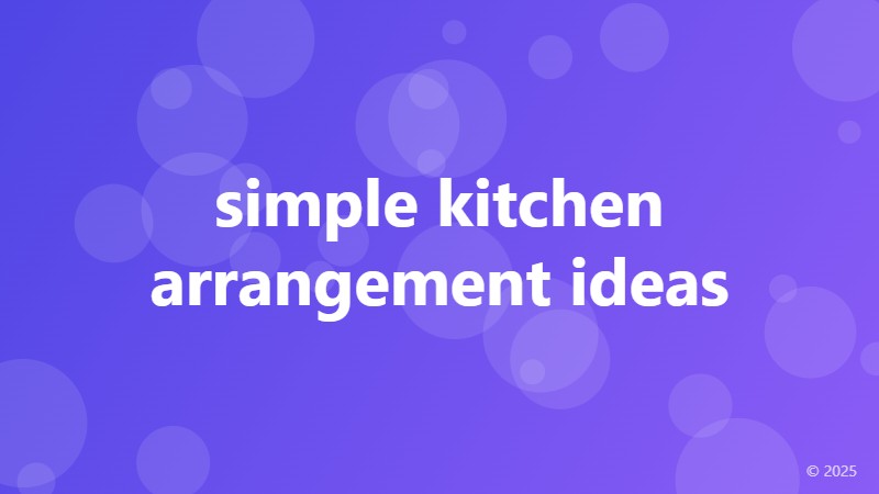 simple kitchen arrangement ideas