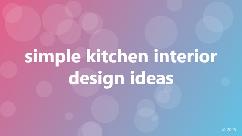 simple kitchen interior design ideas