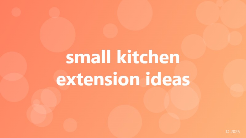 small kitchen extension ideas