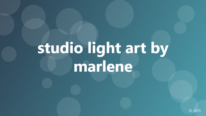 studio light art by marlene