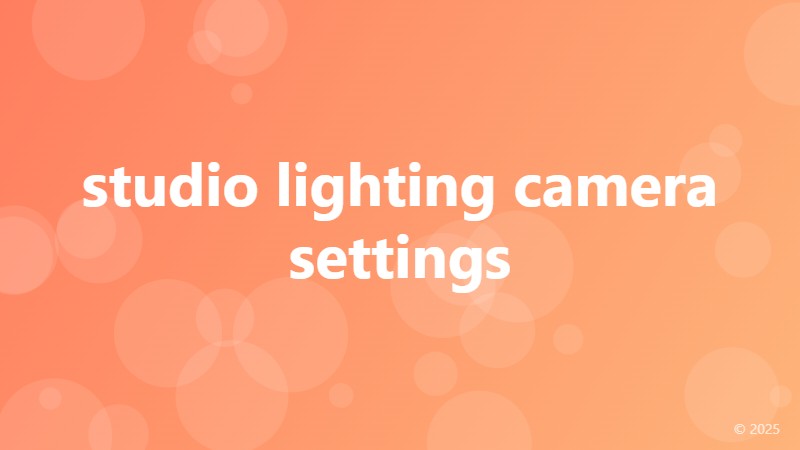 studio lighting camera settings