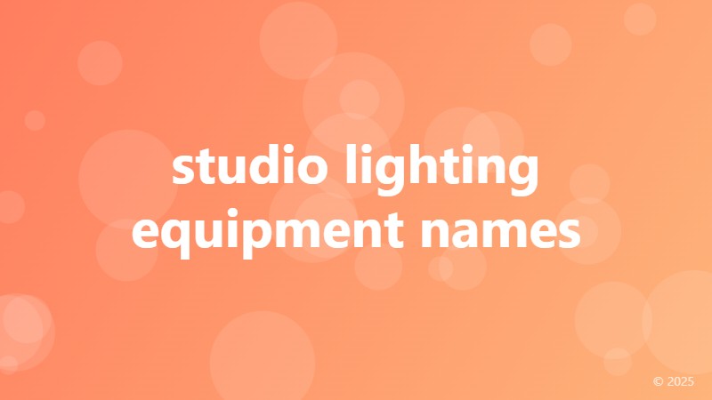 studio lighting equipment names