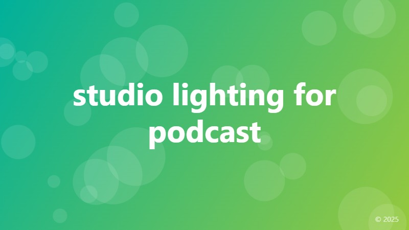 studio lighting for podcast